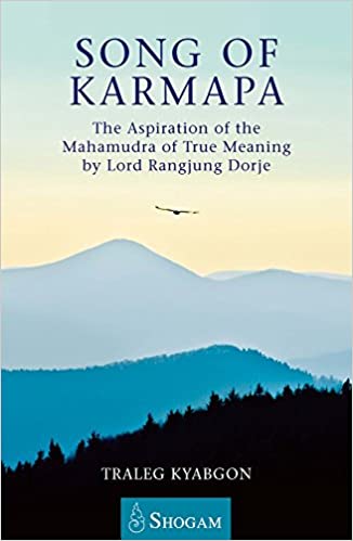 Song of Karmapa: The Aspiration of the Mahamudra of True Meaning by Lord Ranging Dorje - Orginal Pdf